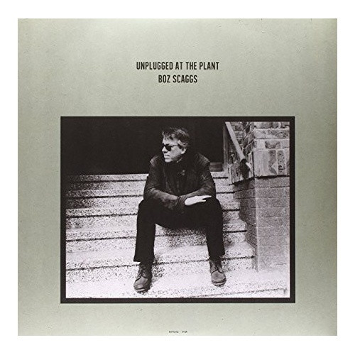 Boz Scaggs - Unplugged At The Plant - LP Vinyl