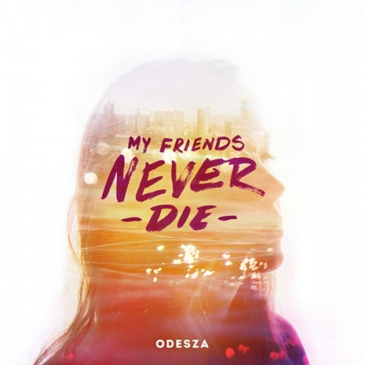 Odesza - My Friends Never Die - 12" Vinyl