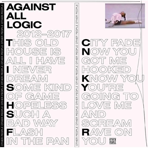 Against All Logic - 2012-2017 - 2x LP Vinyl