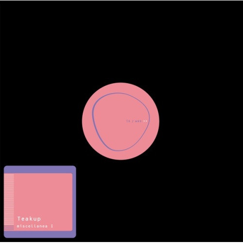 Teakup - Miscellanea I - 12" Vinyl