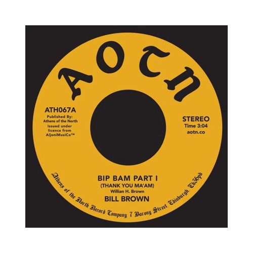 Bill Brown - Bip Bam (Thank You Ma'am) - 7" Vinyl