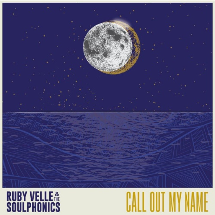 Ruby Velle & The Soulphonics - Call Out My Name - 7" Vinyl