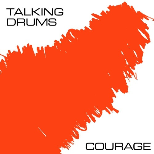 Talking Drums - Courage - 12" Vinyl
