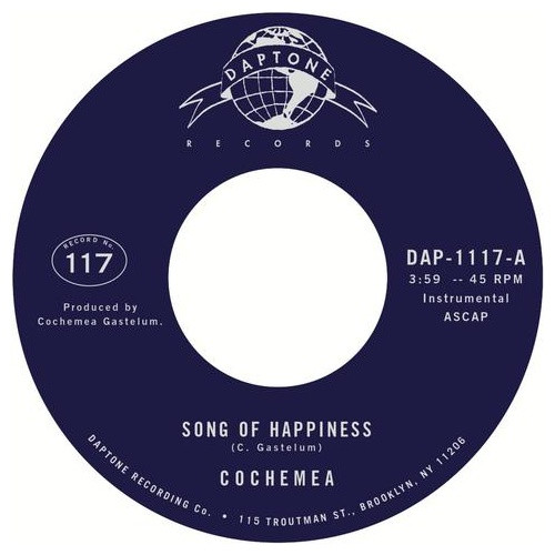 Cochemea - Song Of Happiness - 7" Vinyl