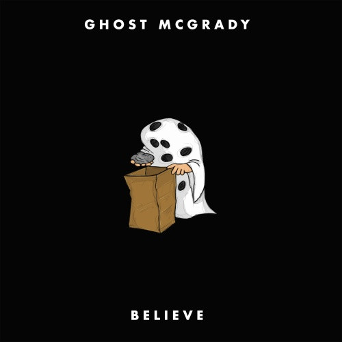 Ghost McGrady - Believe - LP Vinyl