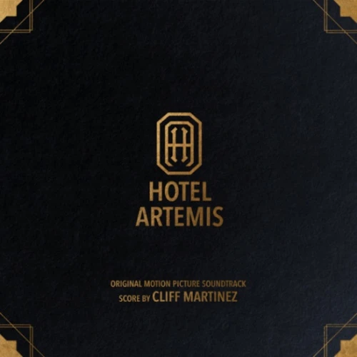 Cliff Martinez - Hotel Artemis (Original Motion Picture Soundtrack) - 2x LP Vinyl