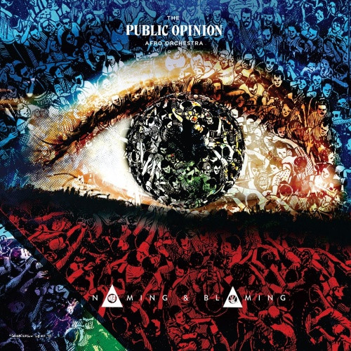 The Public Opinion Afro Orchestra - Naming & Blaming - LP Vinyl