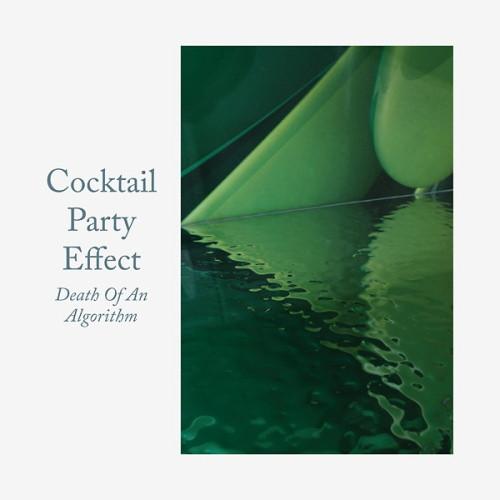 Cocktail Party Effect - Death Of An Algorithm - 12" Vinyl