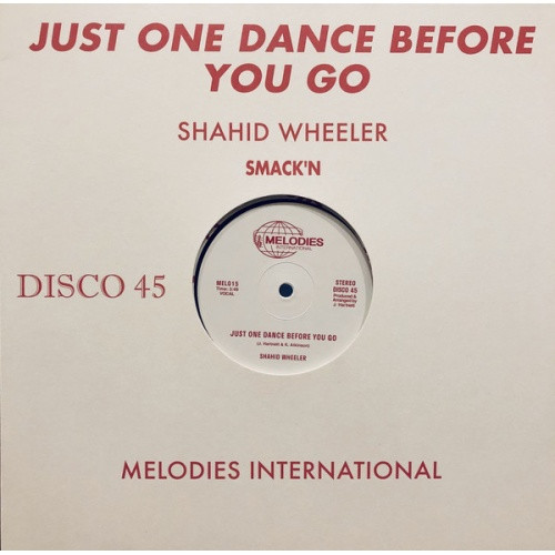 Shahid Wheeler - Just One Dance Before You Go - 12" Vinyl