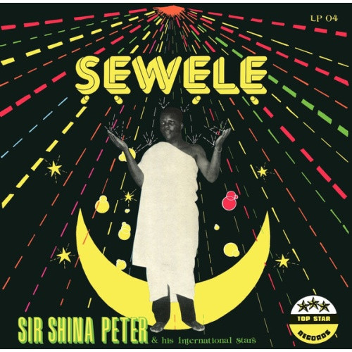 Sir Shina Peters & His International Stars - Sewele - LP Vinyl
