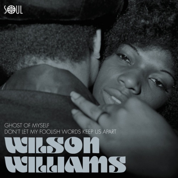 Wilson Williams - Ghost Of Myself - 7" Vinyl