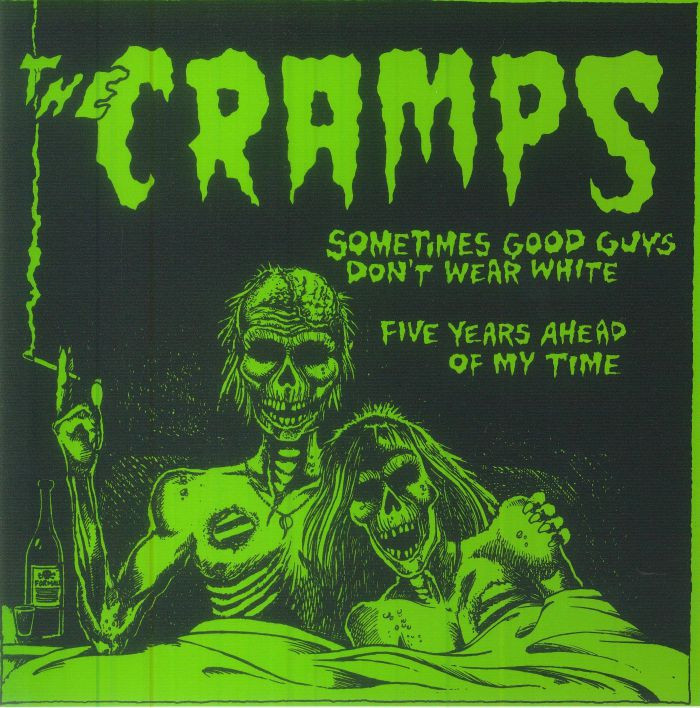 The Cramps - Sometimes Good Guys Don't Wear White - 7" Vinyl