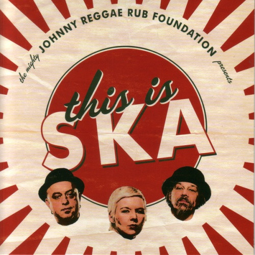 Johnny Reggae Rub Foundation - This Is Ska - 7" Vinyl