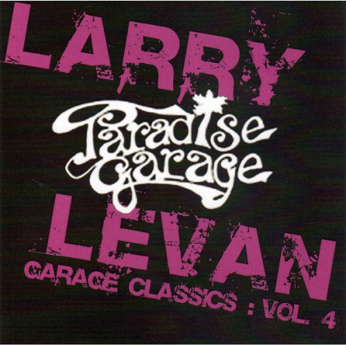 Larry Levan - Garage Classics Vol. 4 - CD