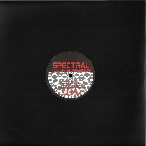 Spectral - Touch Somebody - 12" Vinyl