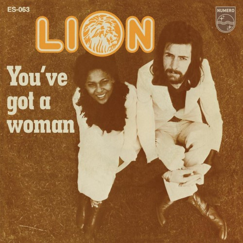 Lion - You've Got A Woman - 7" Colored Vinyl