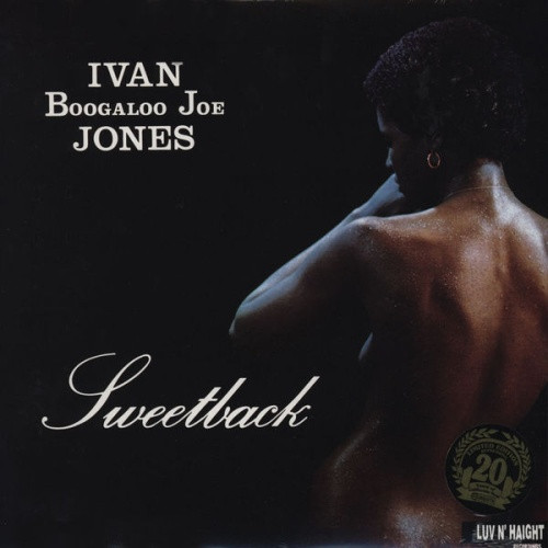 Ivan "Boogaloo Joe" Jones - Sweetback - LP Vinyl