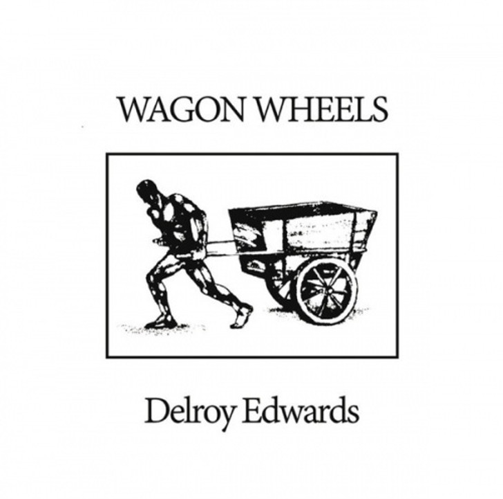 Delroy Edwards - Wagon Wheels - 12" Vinyl