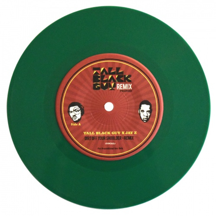 Tall Black Guy x Jay-Z - Dirt Off Your Shoulder (Remix) - 7" Colored Vinyl