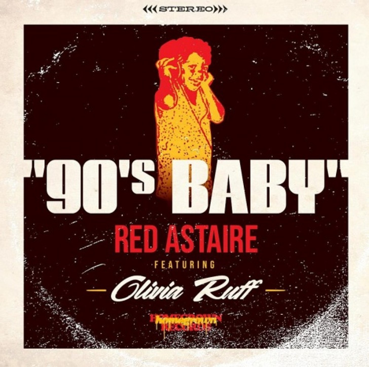 Red Astaire & Olivia Ruff - 90's Baby - 7" Vinyl