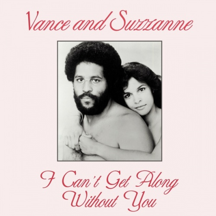 Vance & Suzzanne - I Can't Get Along Without You - 12" Vinyl