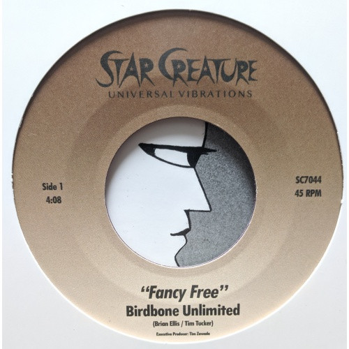 Birdbone Unlimited - Fancy Free - 7" Vinyl