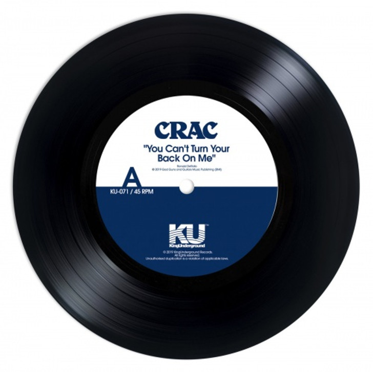 C.R.A.C. - You Can't Turn Your Back On Me - 7" Vinyl