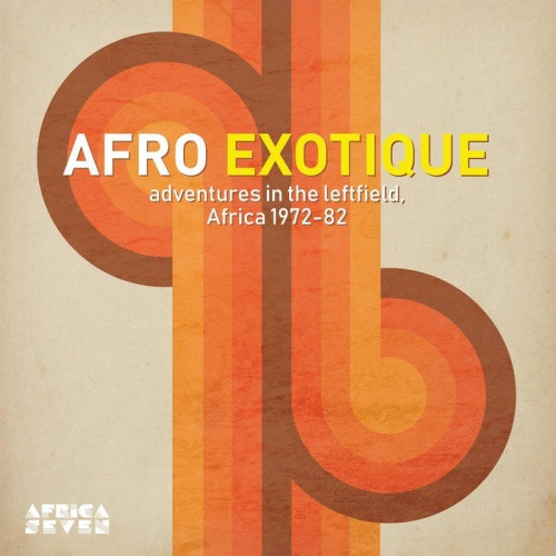 Various Artists - Afro Exotique - Adventures In The Leftfield, Africa 1972-82 - LP Vinyl