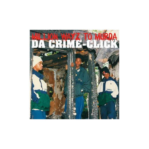 Da Crime Click - Million Wayz To Murda - LP Vinyl
