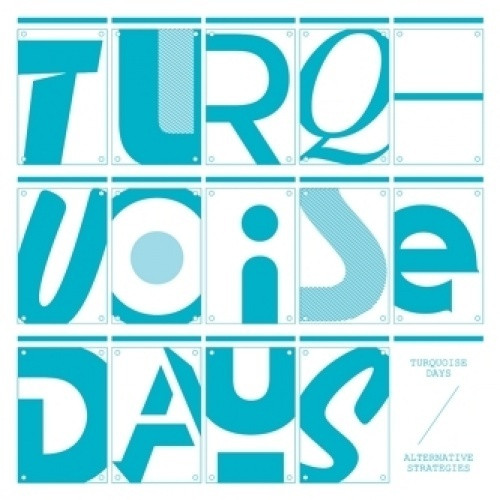 Turquoise Days - Alternative Strategies - 12" Vinyl