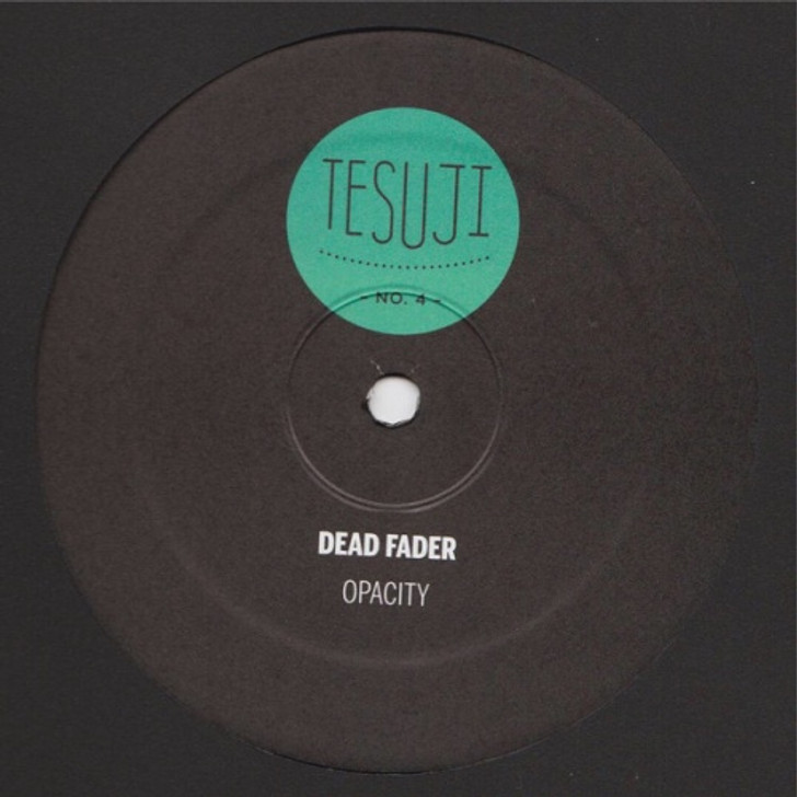 Dead Fader - Opacity - 12" Vinyl