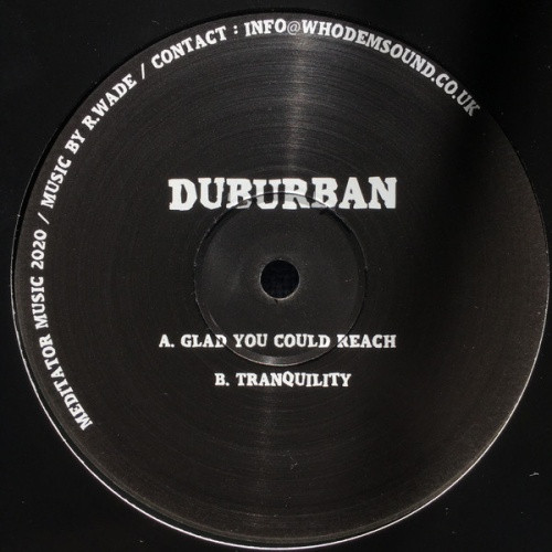 Duburban - Glad You Could Reach / Tranquility - 10" Vinyl