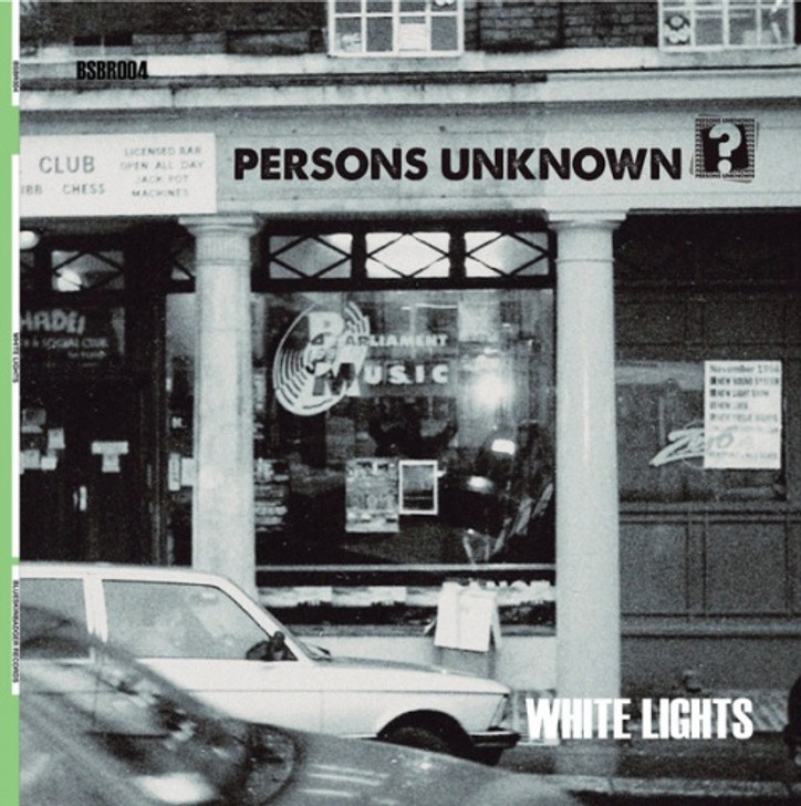 Persons Unknown - White Lights - 12" Vinyl
