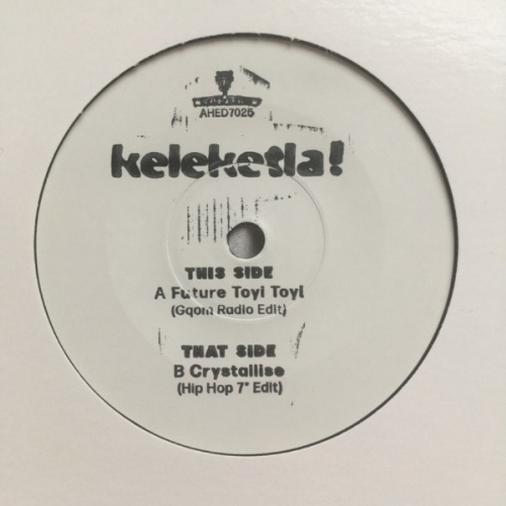 Keleketla! - Future Toyi Toyi - 7" Vinyl