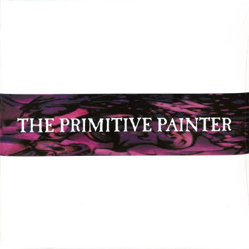 The Primitive Painter - The Primitive Painter - 2x LP Vinyl