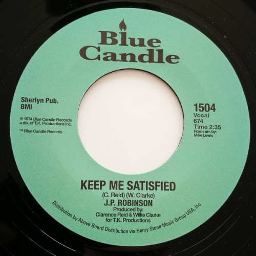 J.P. Robinson - Keep Me Satisfied / Our Day Is Here - 7" Vinyl