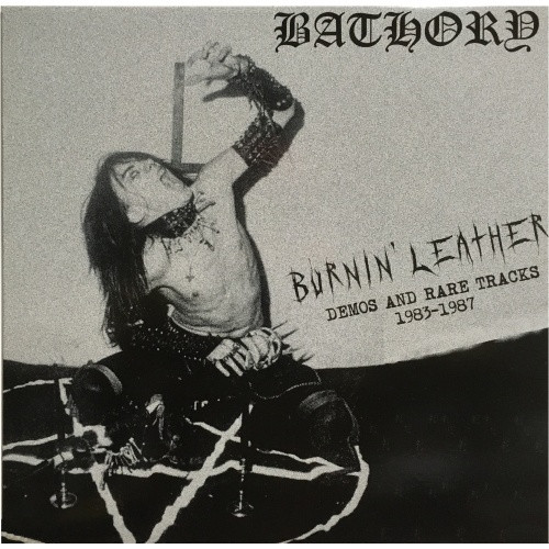 Bathory - Burnin' Leather Demos & Rare Tracks 1983-1987 - LP Vinyl