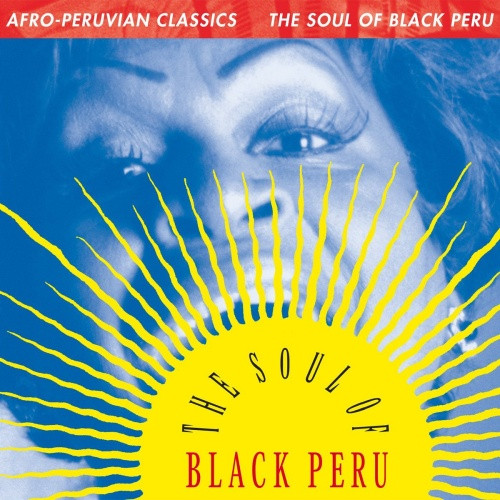 Various Artists - Afro-Peruvian Classics: The Soul Of Black Peru - LP Vinyl