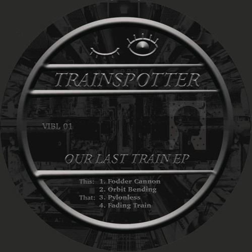 Trainspotter - Our Last Train Ep - 12" Vinyl