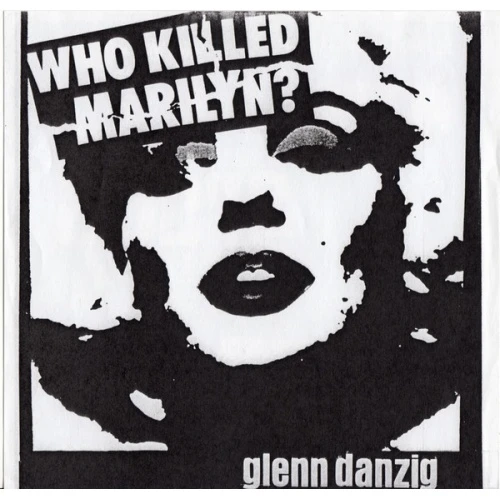 Glenn Danzig - Who Killed Marilyn? - 7" Vinyl