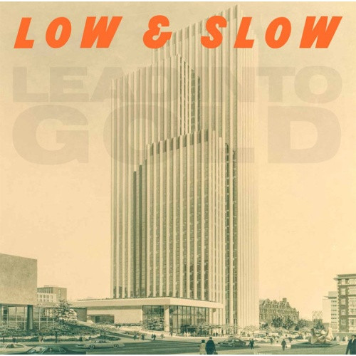 Lead Into Gold - Low & Slow - 12" Vinyl