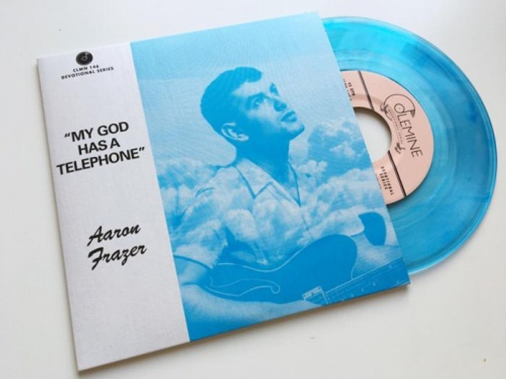 Aaron Frazer - My God Has A Telephone - 7" Colored Vinyl