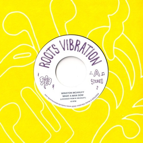 Winston McAnuff - What Man Sow - 7" Vinyl