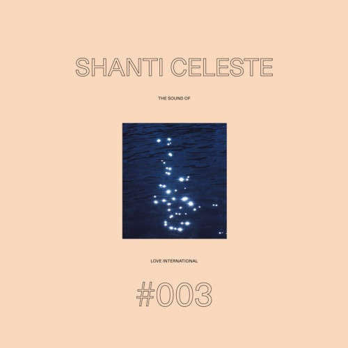 Shanti Celeste - The Sound Of Love International #003 - 2x LP Vinyl
