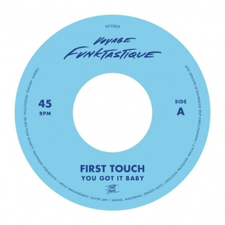 First Touch - You Got It Baby - 7" Vinyl