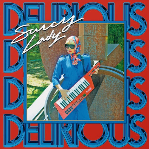 Saucy Lady - Delirious - LP Vinyl