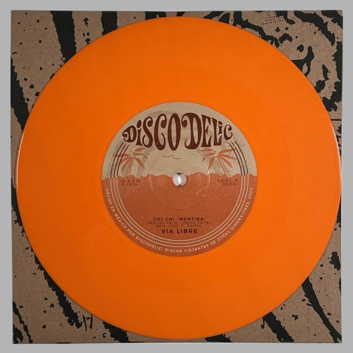 Via Libre / Grupos Amigos - Chi Chi / La Gira Del Diablo - 7" Colored Vinyl