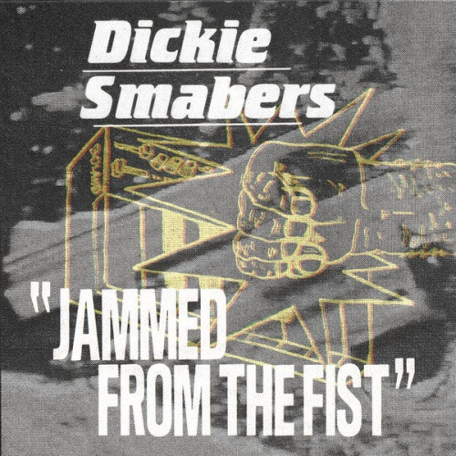 Dickie Smabers - Jammed From The Fist - 2x LP Vinyl
