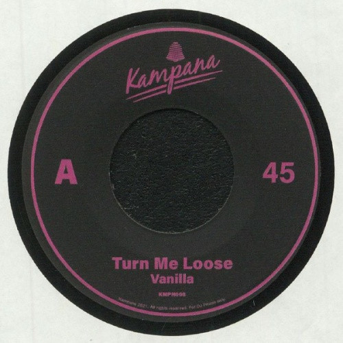 Vanilla - Turn Me Loose - 7" Vinyl
