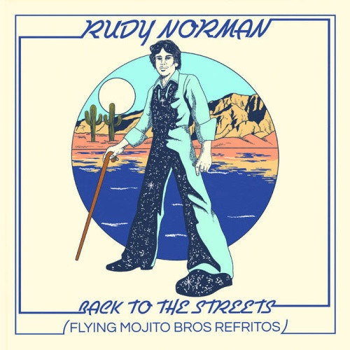 Rudy Norman - Back To The Streets (Flying Mojito Bros Refritos) - 12" Vinyl